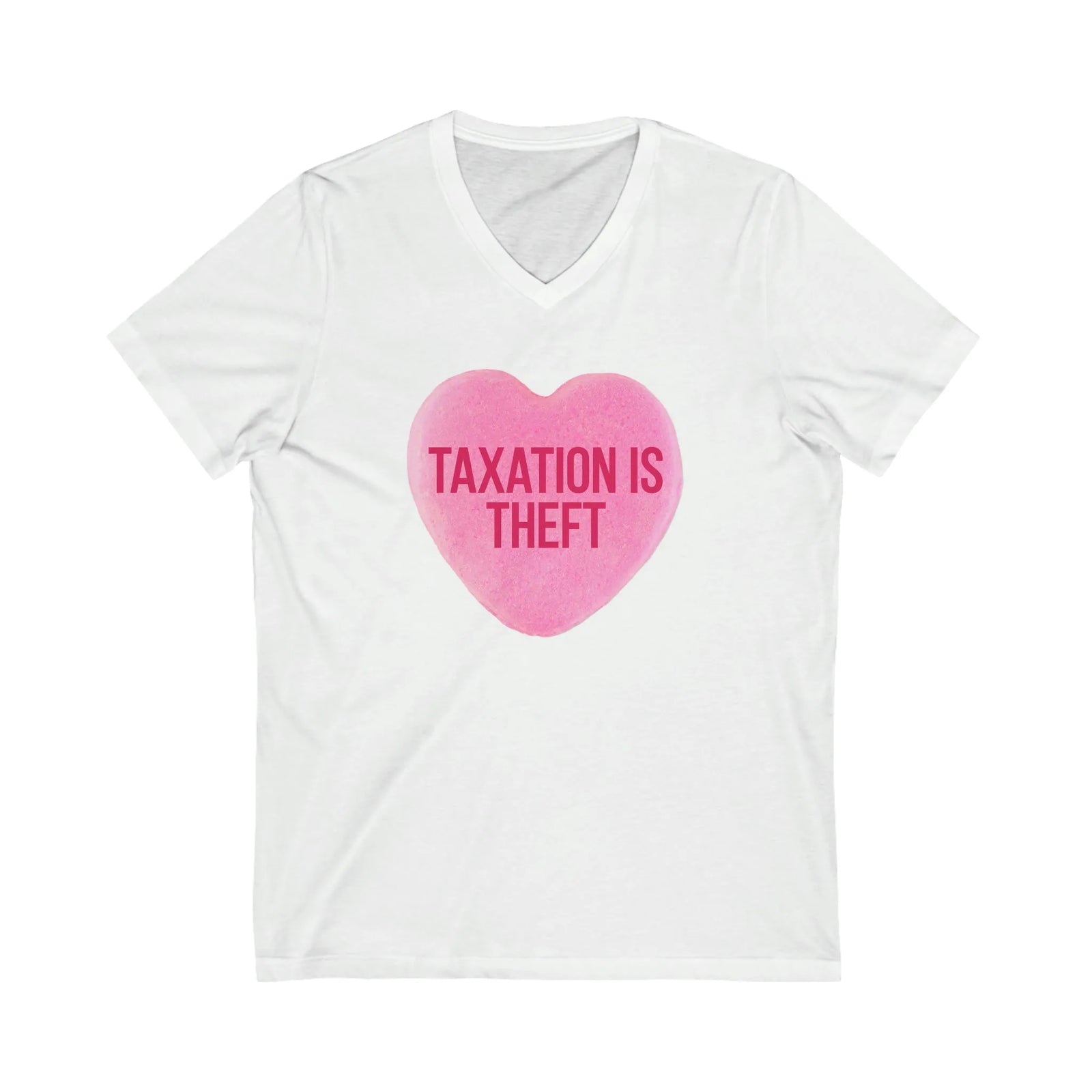 Taxation Is Theft Sweethearts Candy Unisex Jersey Short Sleeve V-Neck Tee