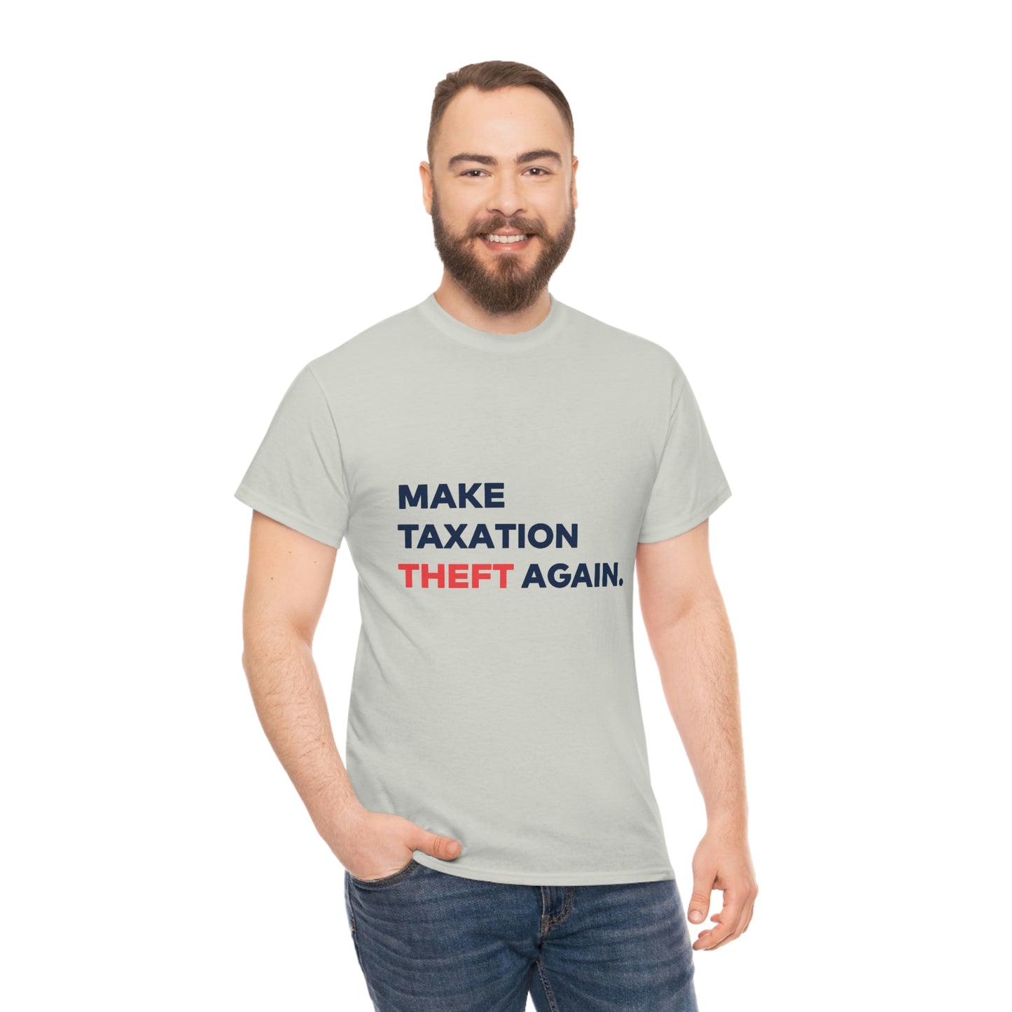 Make Taxation Theft Again Tee