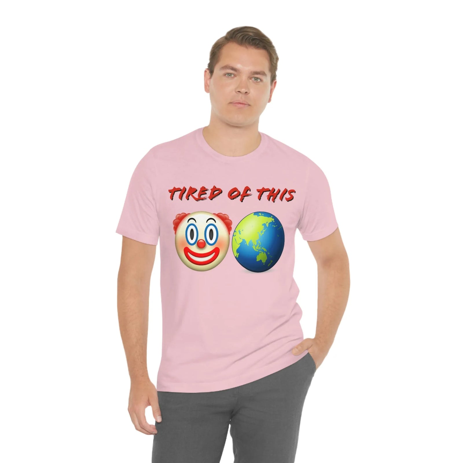 Tired Of This Clown World Emoji Unisex Jersey Short Sleeve Tee