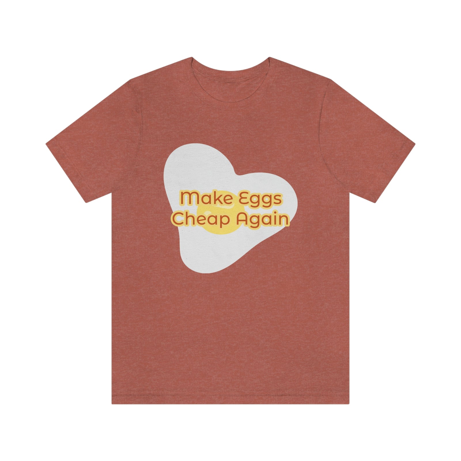 Make Eggs Cheap Again T-Shirt