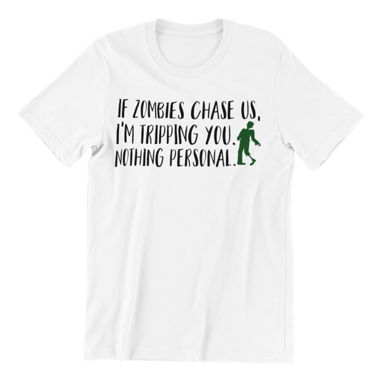 If Zombies Chase Us Shirt