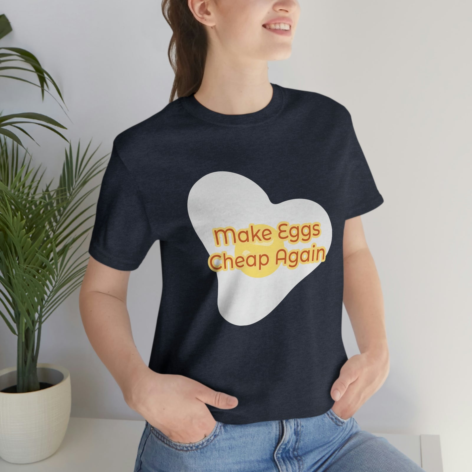 Make Eggs Cheap Again T-Shirt