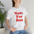 Universal "Vote For Ron" Tee
