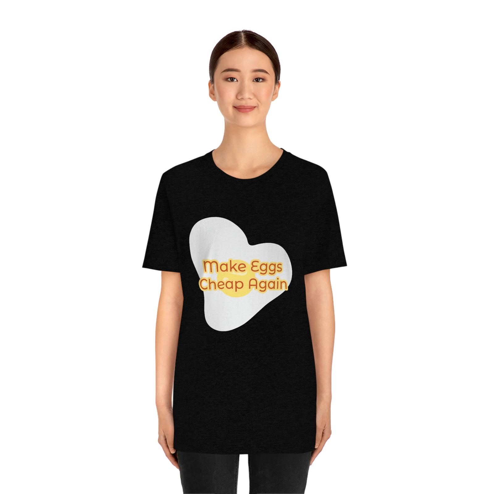 Make Eggs Cheap Again T-Shirt