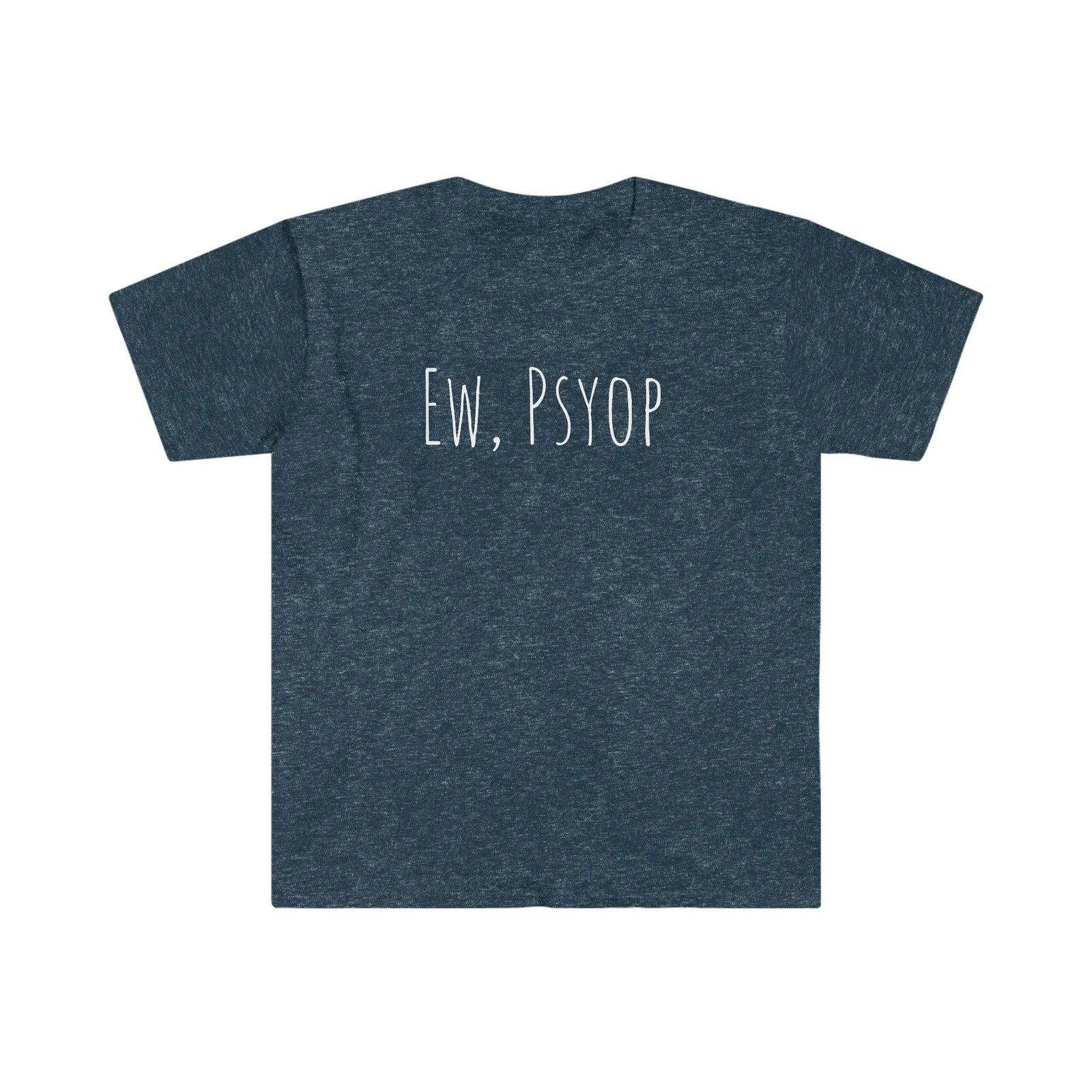 Ew, Psyop T-Shirt
