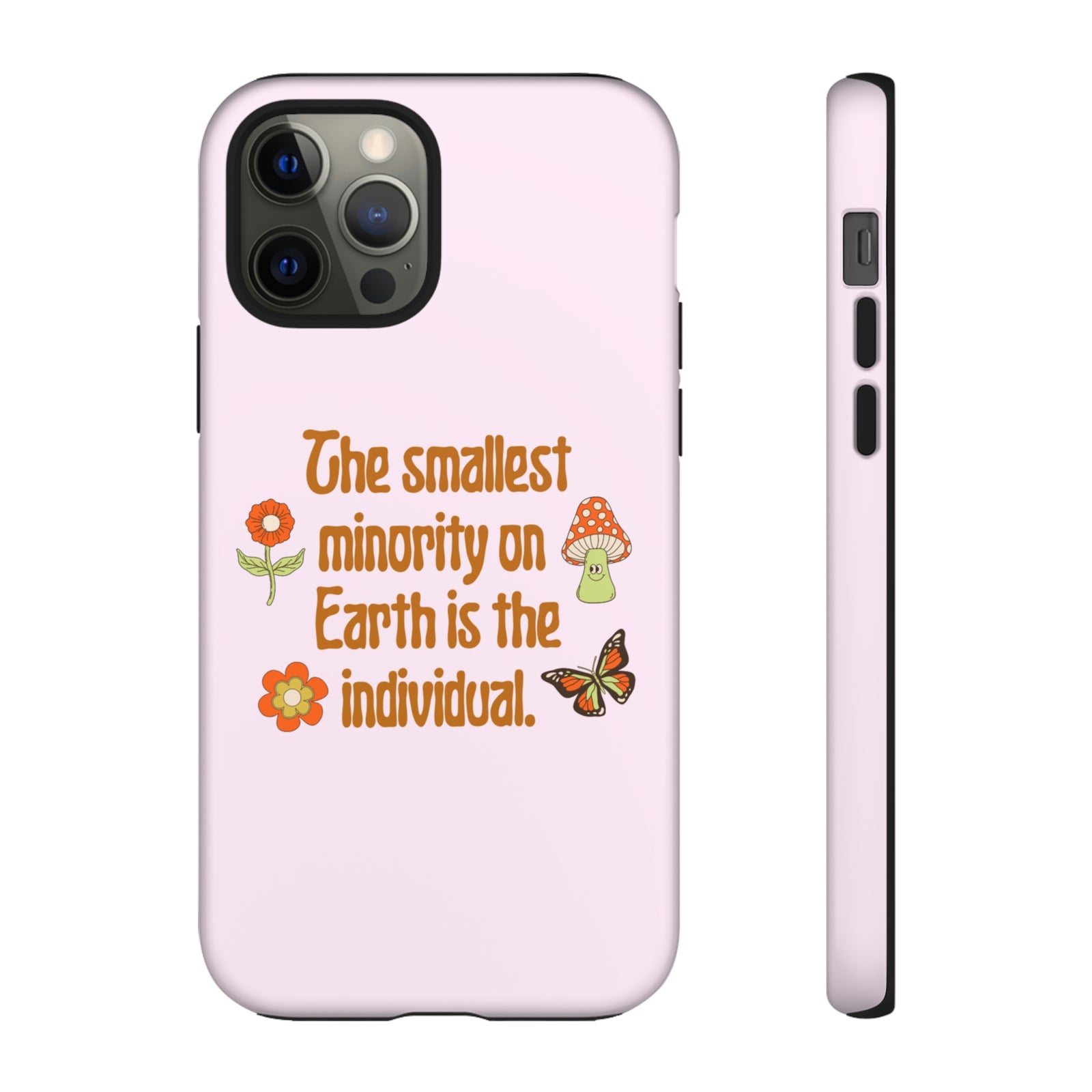 Smallest Minority Phone Case